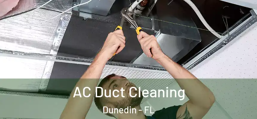 AC Duct Cleaning Dunedin - FL